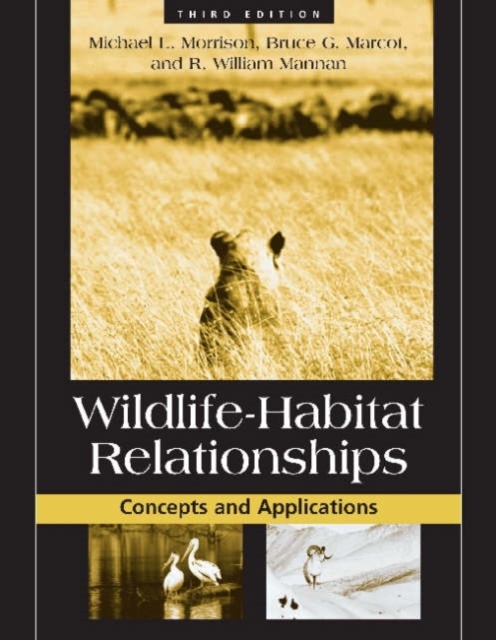 Wildlife-Habitat Relationships : Concepts and Applications, Paperback / softback Book