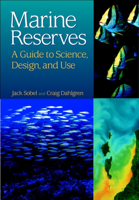 Marine Reserves : A Guide to Science, Design, and Use, EPUB eBook