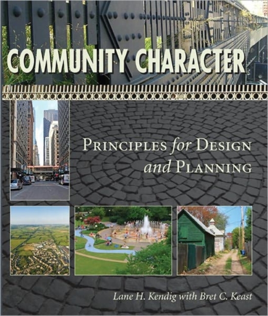 Community Character : Principles for Design and Planning, Paperback / softback Book