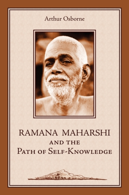Ramana Maharshi and the Path of Self-Knowledge : A Biography, Paperback / softback Book