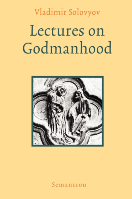 Lectures on Godmanhood, Paperback / softback Book