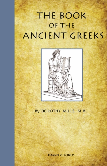 The Book of the Ancient Greeks, Hardback Book