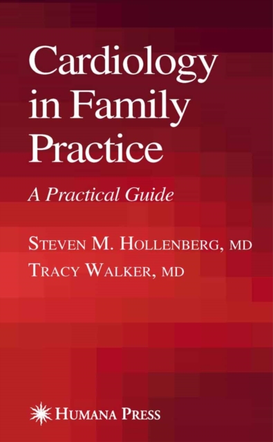Cardiology in Family Practice : A Practical Guide, PDF eBook