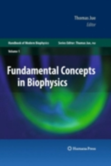Fundamental Concepts in Biophysics : Volume 1, PDF eBook