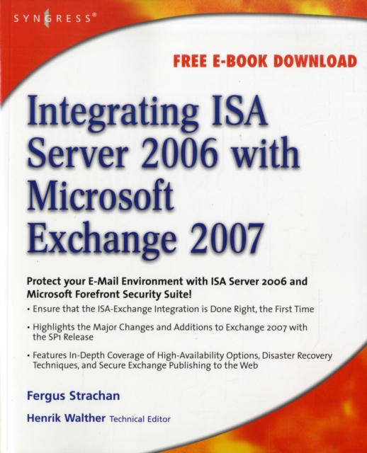 Integrating ISA Server 2006 with Microsoft Exchange 2007, Paperback / softback Book