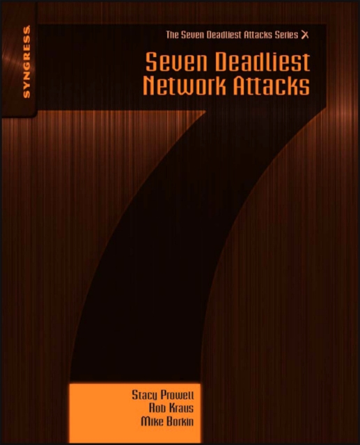 Seven Deadliest Network Attacks, Paperback / softback Book