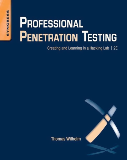 Professional Penetration Testing : Creating and Learning in a Hacking Lab, Paperback / softback Book