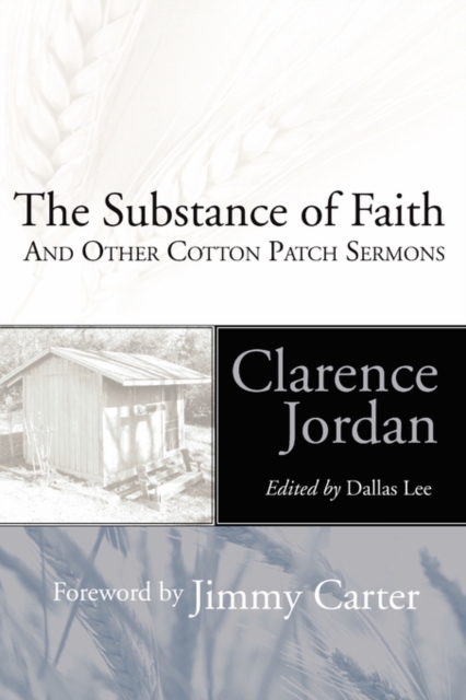 Substance of Faith and Other Cotton Patch Sermons, Paperback / softback Book