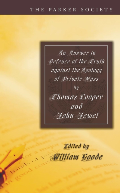 An Answer in Defence of the Truth Against the Apology of Private Mass, Paperback / softback Book