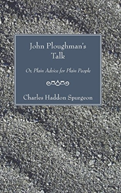 John Ploughman's Talk, Paperback / softback Book