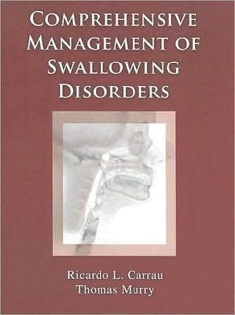 Comprehensive Management of Swallowing Disorders, Paperback / softback Book