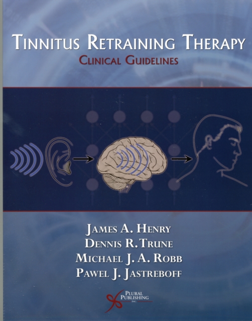 Tinnitus Retraining Therapy : Clinical Guidelines, Paperback / softback Book