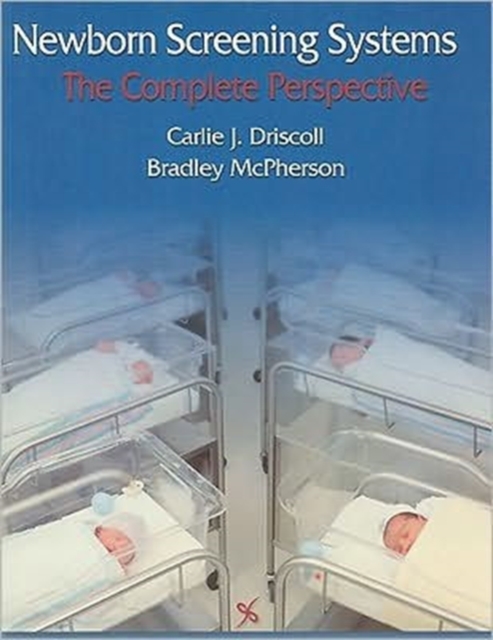 Newborn Screening Systems : The Complete Perspective, Paperback / softback Book