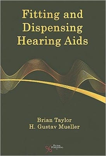 Fitting and Dispensing Hearing Aids, Paperback Book