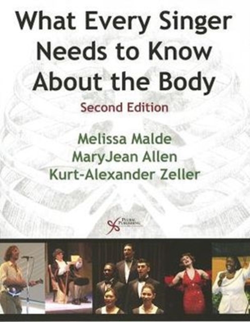 What Every Singer Needs to Know About the Body, Paperback Book