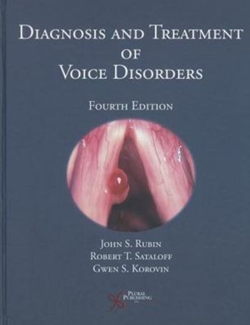 Diagnosis and Treatment of Voice Disorders, Hardback Book