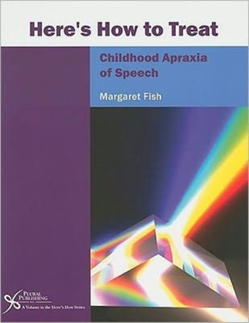 Here's How to Treat Childhood Apraxia of Speech, Paperback Book