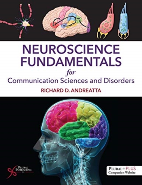 Neuroscience Fundamentals for Communication Sciences and Disorders, Hardback Book