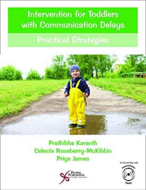 Intervention for Toddlers with Communication Delays : Practical Strategies, Paperback / softback Book