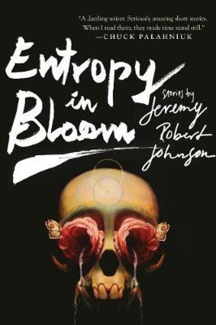 Entropy in Bloom : Stories, Paperback / softback Book
