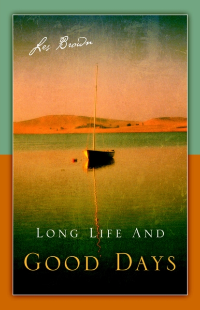 Long Life and Good Days, Paperback / softback Book