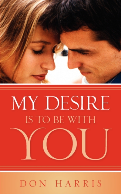 My Desire Is to Be with You, Paperback / softback Book