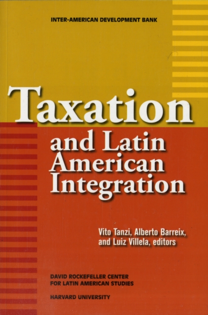 Taxation and Latin American Integration, Paperback / softback Book