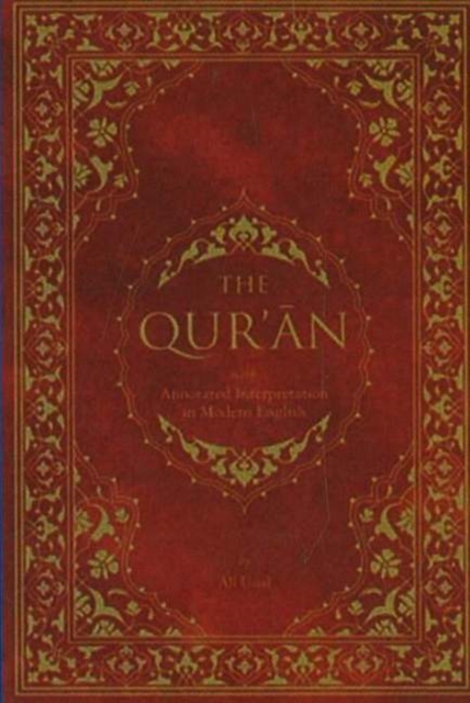 Qur'an : with Annotated Interpretation in Modern English, Hardback Book
