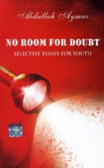 No Room for Doubt : Selective Essays for Youth, Paperback / softback Book
