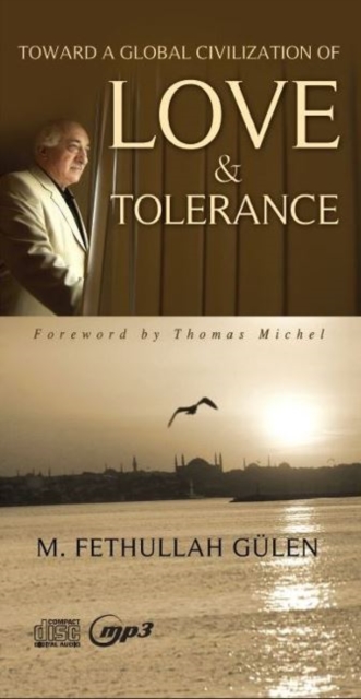 Toward a Global Civilization of Love & Tolerance -- CD Audiobook + mp3 : Unabridged, CD-Audio Book