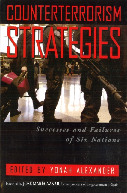 Counterterrorism Strategies : Successes and Failures of Six Nations, Paperback / softback Book