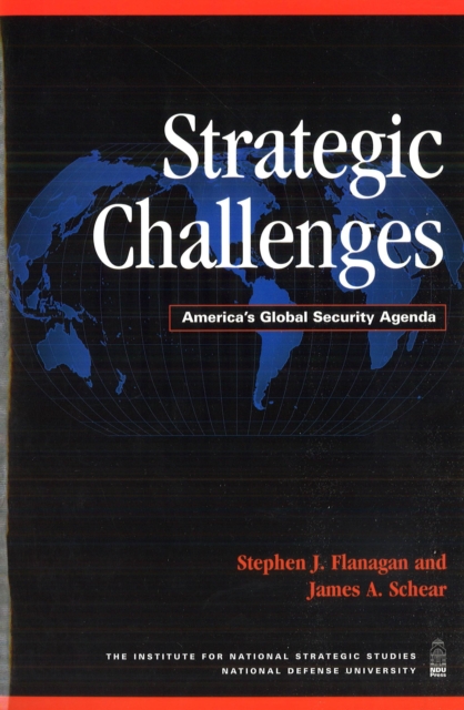 Strategic Challenges : America'S Global Security Agenda, Hardback Book