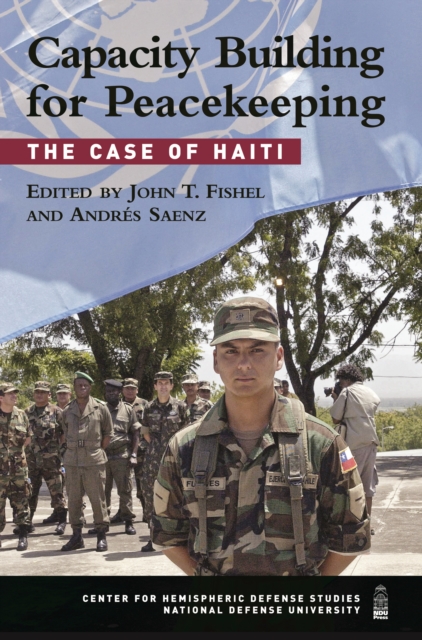 Capacity Building for Peacekeeping : The Case of Haiti, Paperback / softback Book