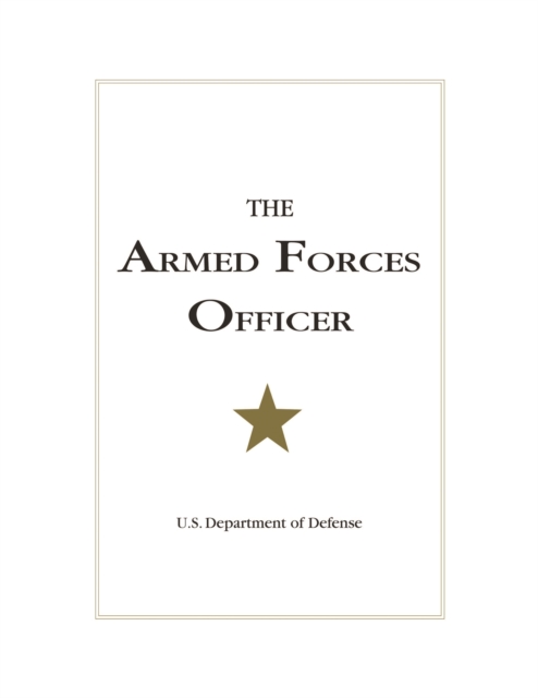 The Armed Forces Officer : 2007 Edition, Hardback Book