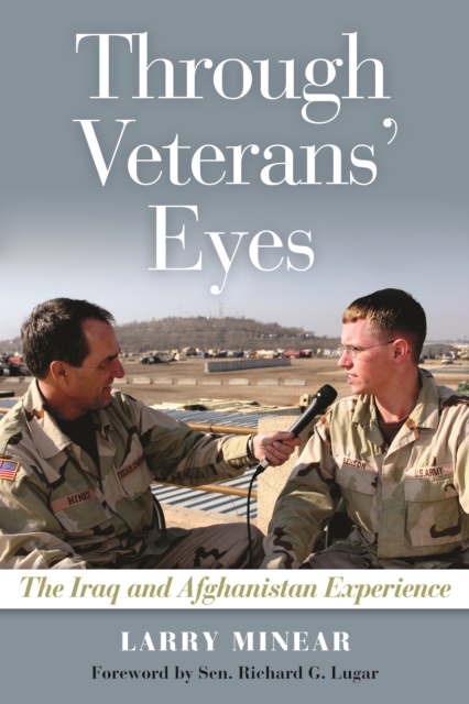 Through Veterans' Eyes : The Iraq and Afghanistan Experience, Hardback Book