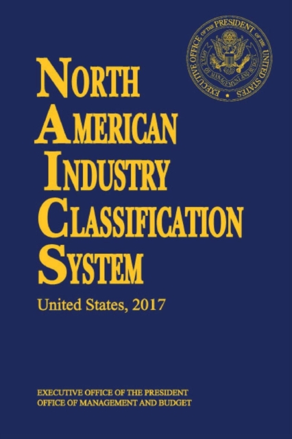 North American Industry Classification System(naics) 2017 Paperbound, Paperback / softback Book