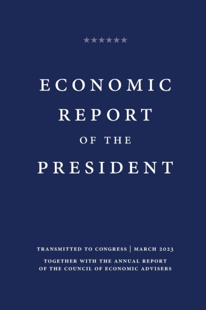 Economic Report of the President 2023, Paperback / softback Book