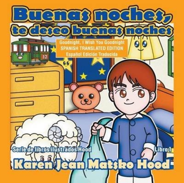 Goodnight, I Wish You Goodnight, Translated Spanish Edition, Paperback / softback Book