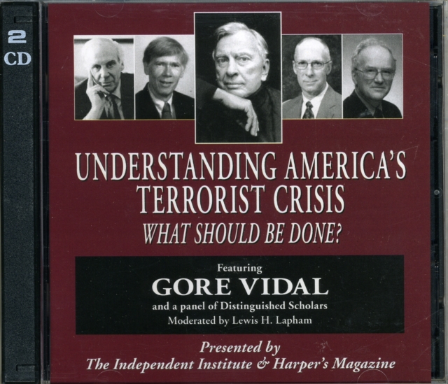 Understanding America's Terrorist Crisis : What Should Be Done?, CD-Audio Book