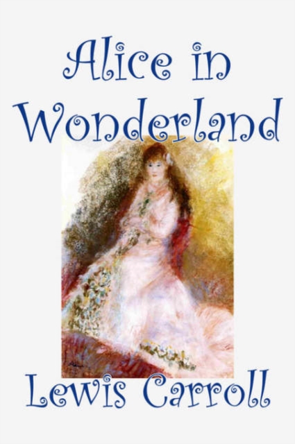 Alice in Wonderland, Hardback Book