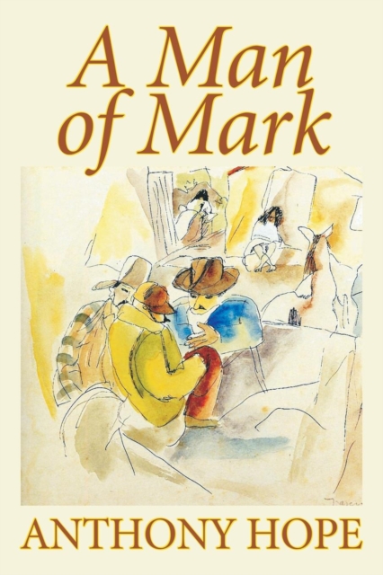 A Man of Mark, Paperback / softback Book