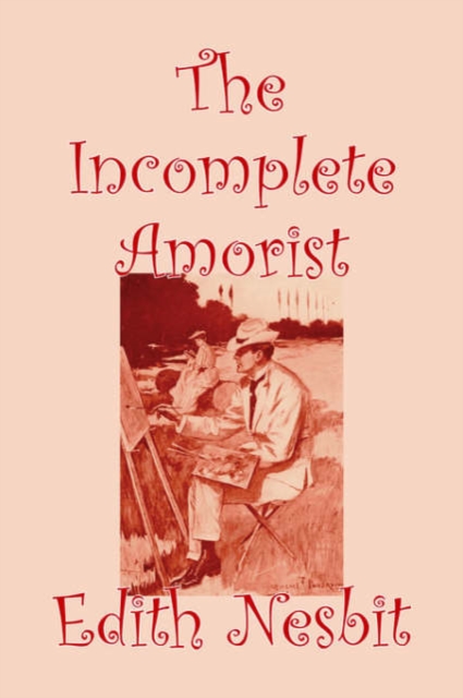 The Incomplete Amorist, Hardback Book