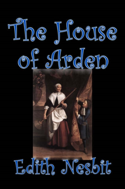 The House of Arden, Hardback Book