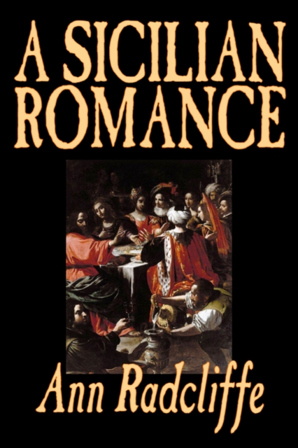 A Sicilian Romance, Hardback Book