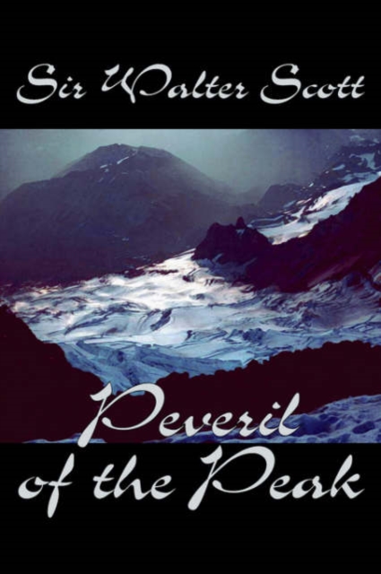 Peveril of the Peak, Hardback Book
