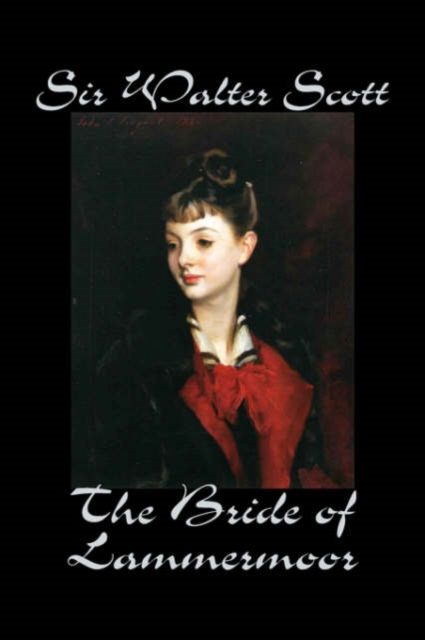 The Bride of Lammermoor, Hardback Book