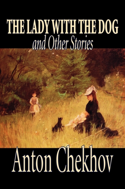 The Lady with the Dog and Other Stories, Paperback / softback Book