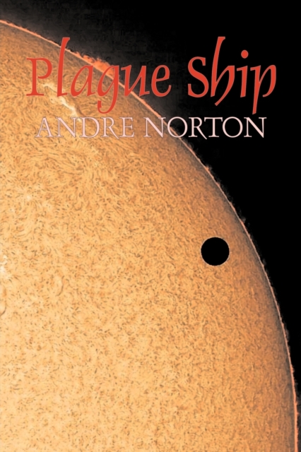 Plague Ship by Andre Norton, Science Fiction, Space Opera, Adventure, Paperback / softback Book