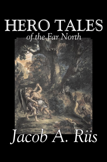 Hero Tales of the Far North, Paperback / softback Book