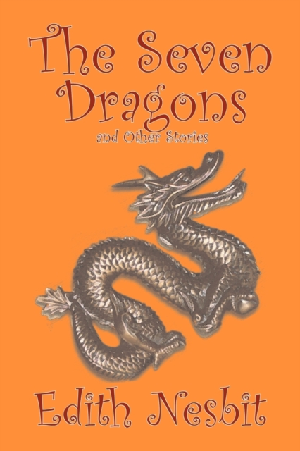 The Seven Dragons and Other Stories, Paperback / softback Book